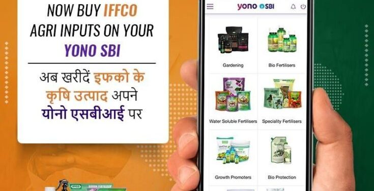 SBI links its YONO Krishi app with IFFCO e-Bazar; collaboration between both the ventures
